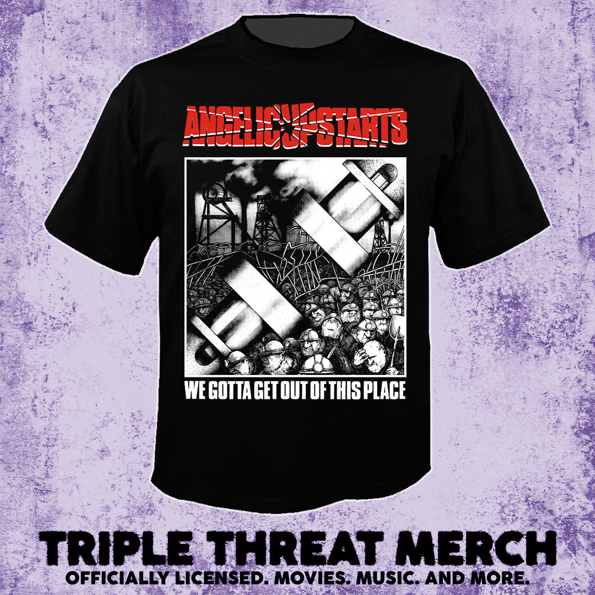 Angelic Upstarts - We Gotta Get Out Of This Place [Mens Shirt]