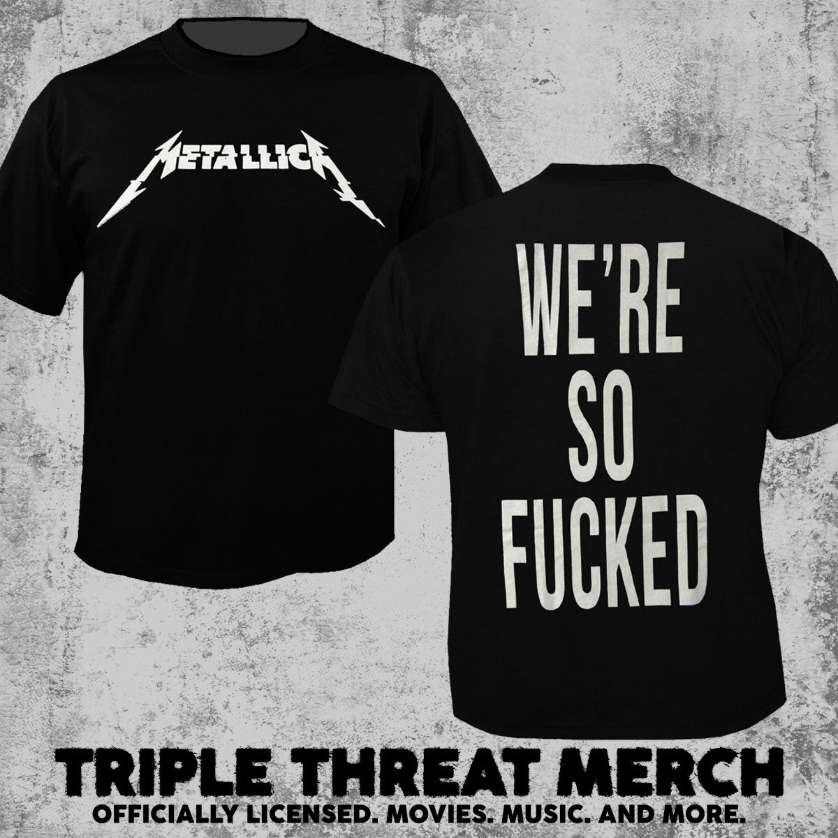 Metallica - Were So Fucked [Mens Shirt]