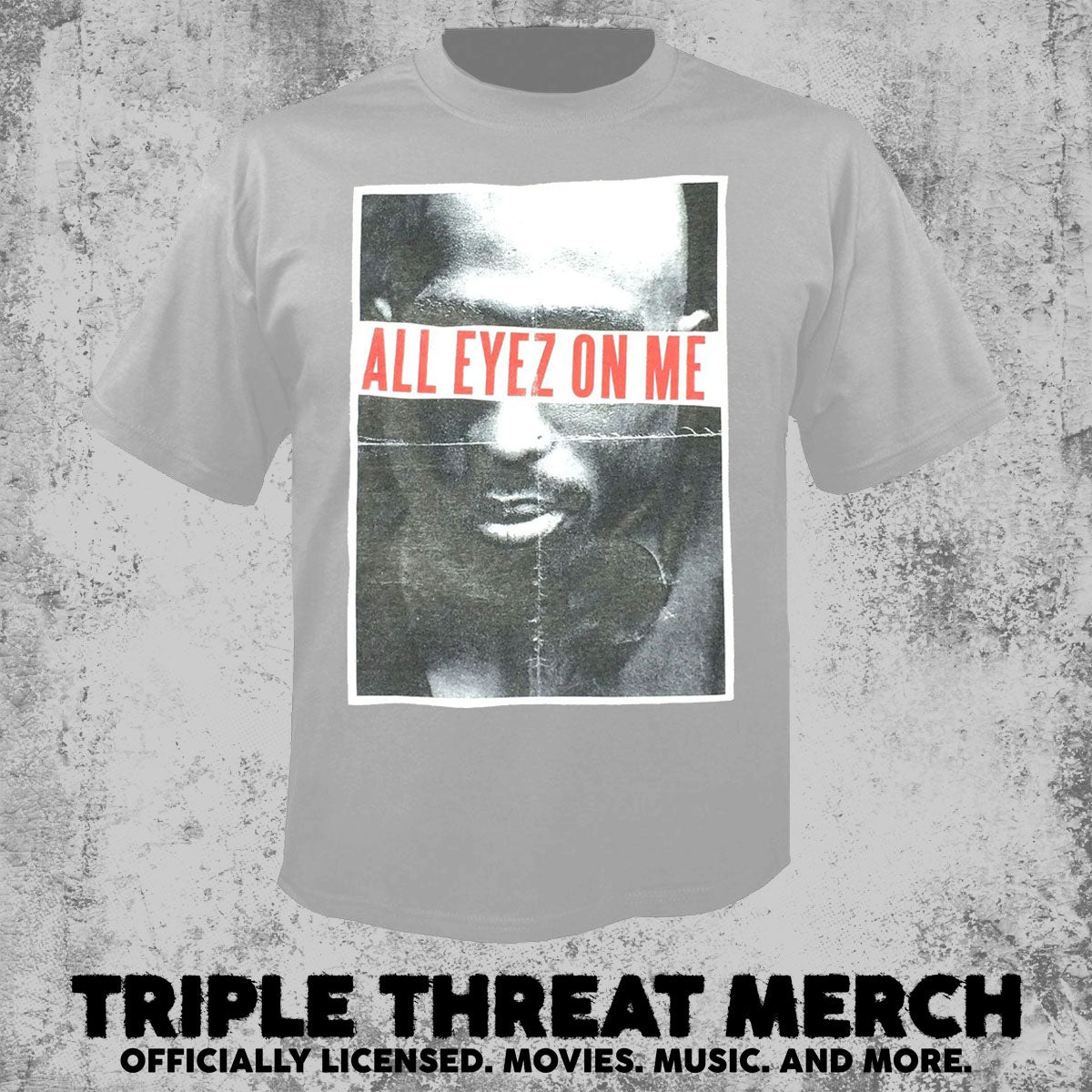 Tupac - All Eyez On Me (Grey)  [Mens Shirt]