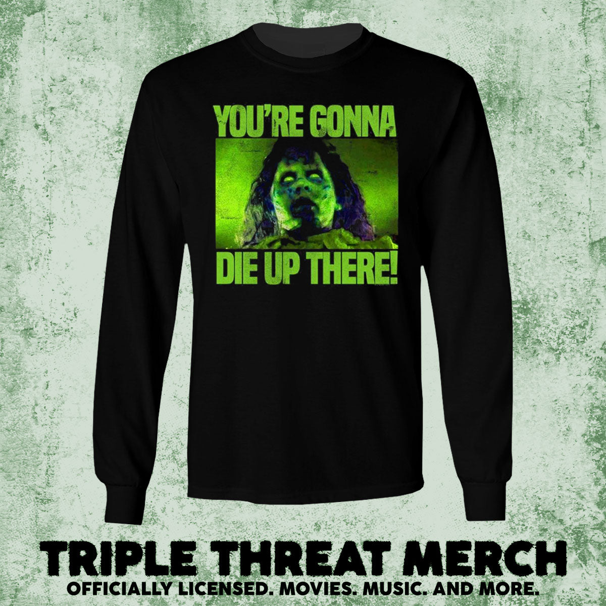 Exorcist - Youre Gonna Die Up There [Longsleeve]