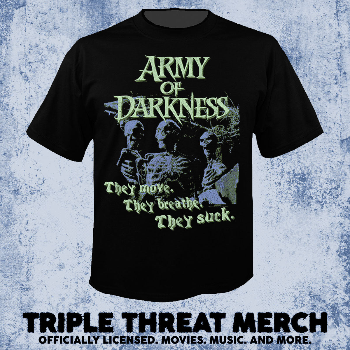 Army Of Darkness - They Suck [Mens Shirt]