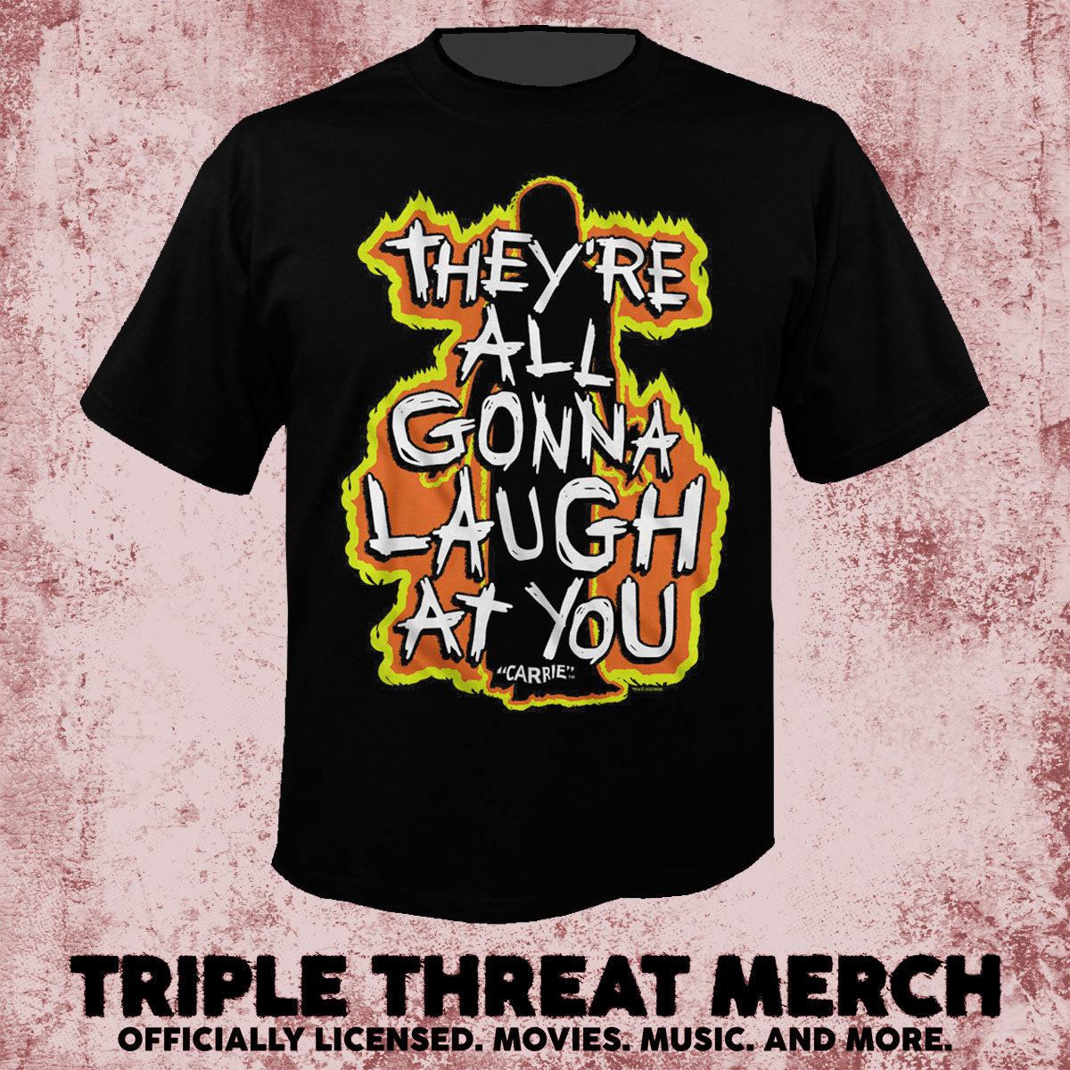 Carrie - Laugh At You (Flames) [Mens Shirt]