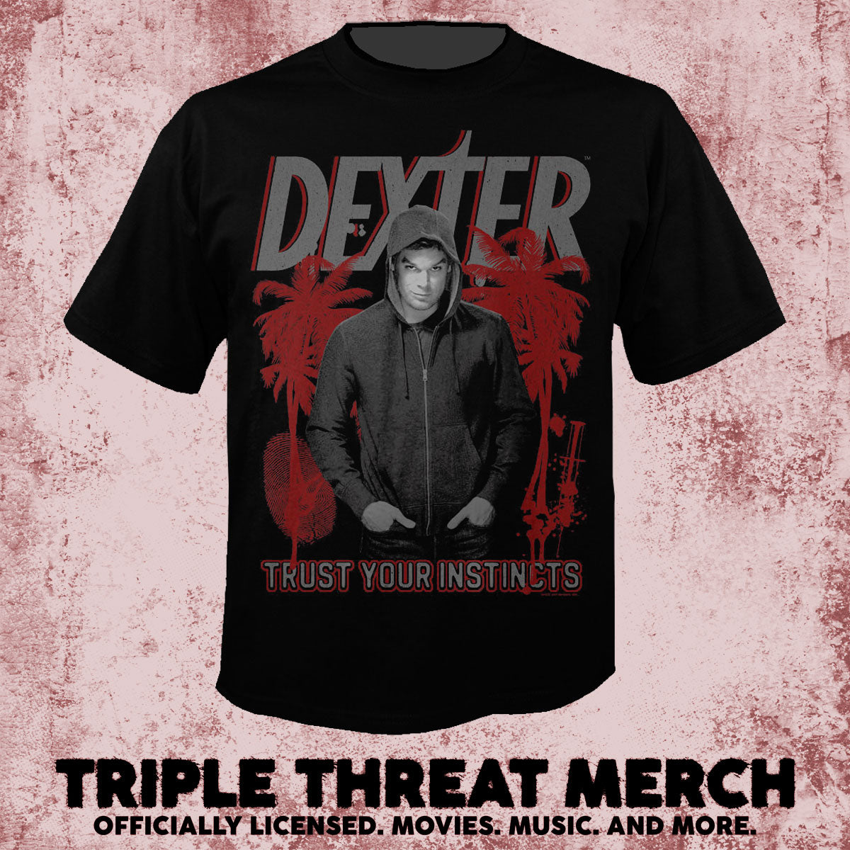 Dexter - Trust Your Instincts [Mens Shirt]