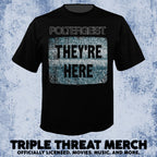 Poltergeist - Theyre Here [Mens Shirt]
