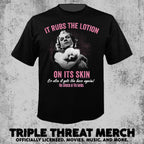 Silence Of The Lambs - It Rubs The Lotion On Its Skin [Mens Shirt]
